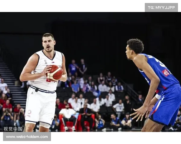 塞尔维亚男篮热身赛七战全胜 约基奇领衔冲击欧锦赛冠军